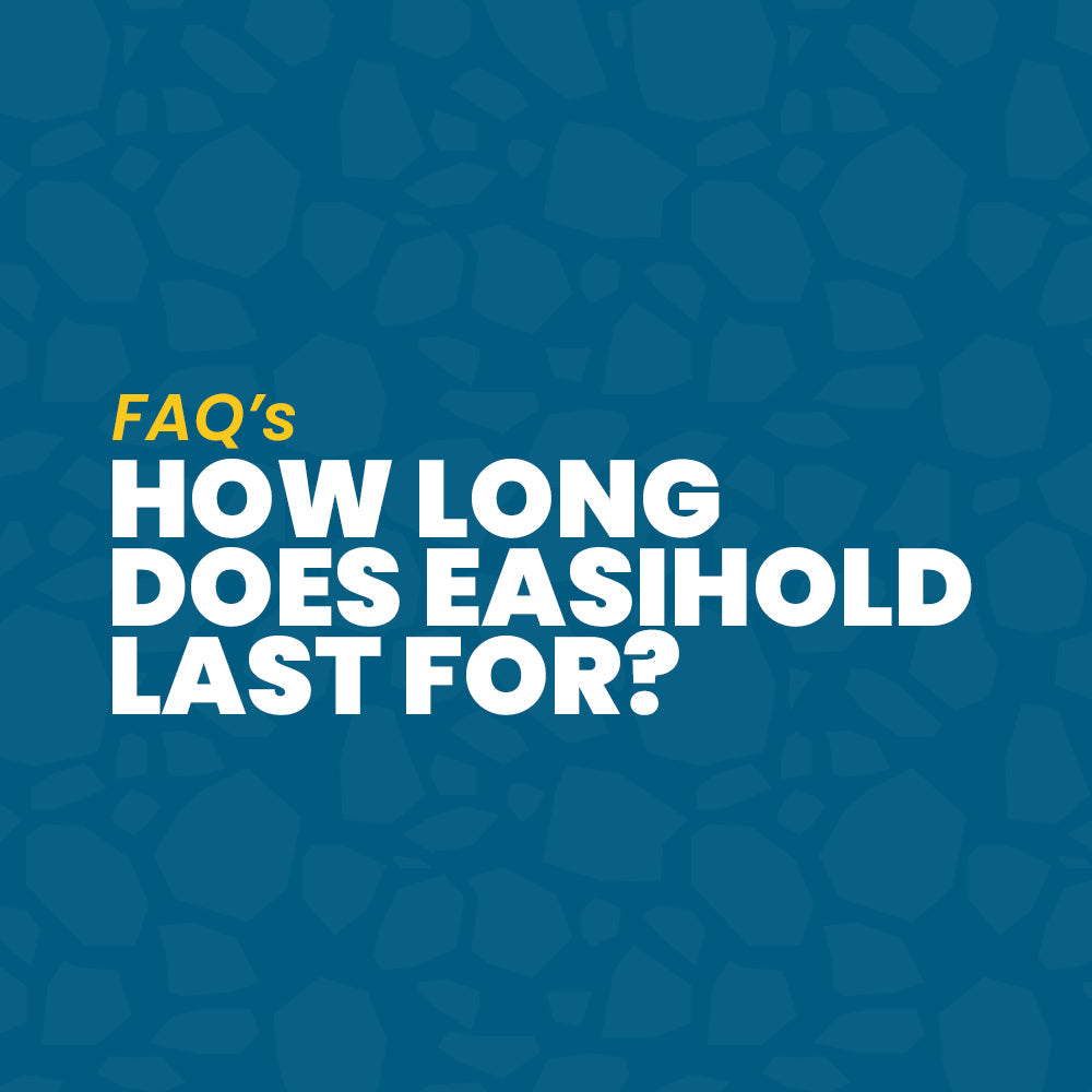 How Long does Easihold last for?