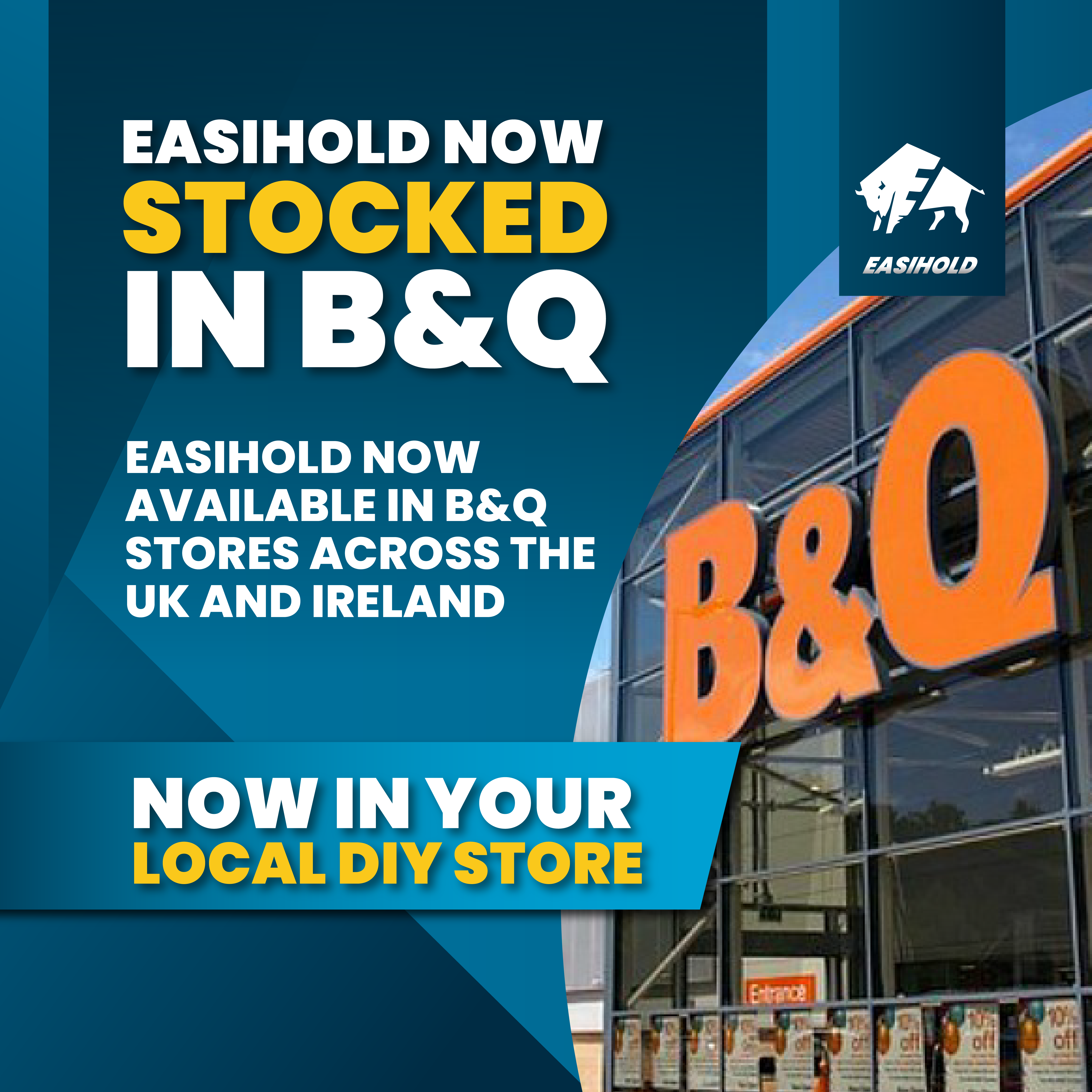 Easihold Now Available in B&Q Stores Across the UK and Ireland